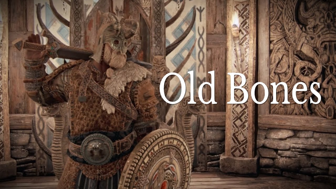 [For Honor] Klyppr: Old Bones - Warlord Montage