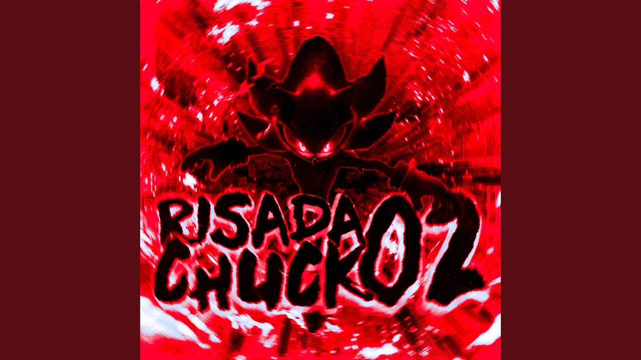 RISADA CHUCK 02 (Super Slowed)