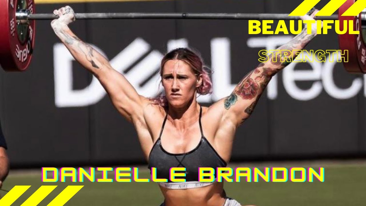Danielle Brandon Crossfit Motivation