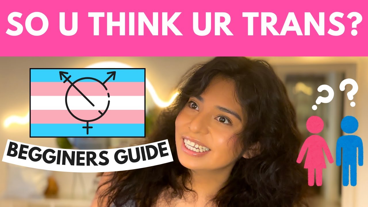 Am I Trans? A Beginner&rsquo;s Guide to Understanding Your Gender, Signs, & Self Acceptance