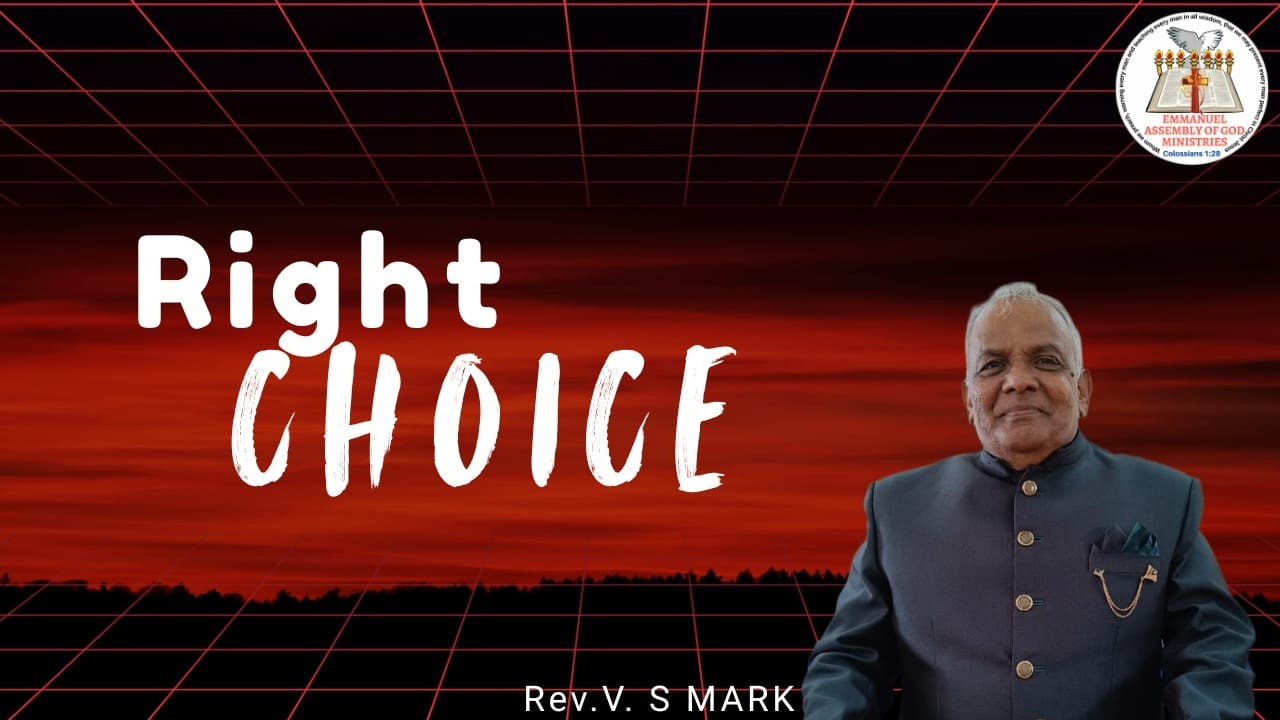 EAGM - Right Choice - Rev. V. S. Mark - 15 Feb 2026