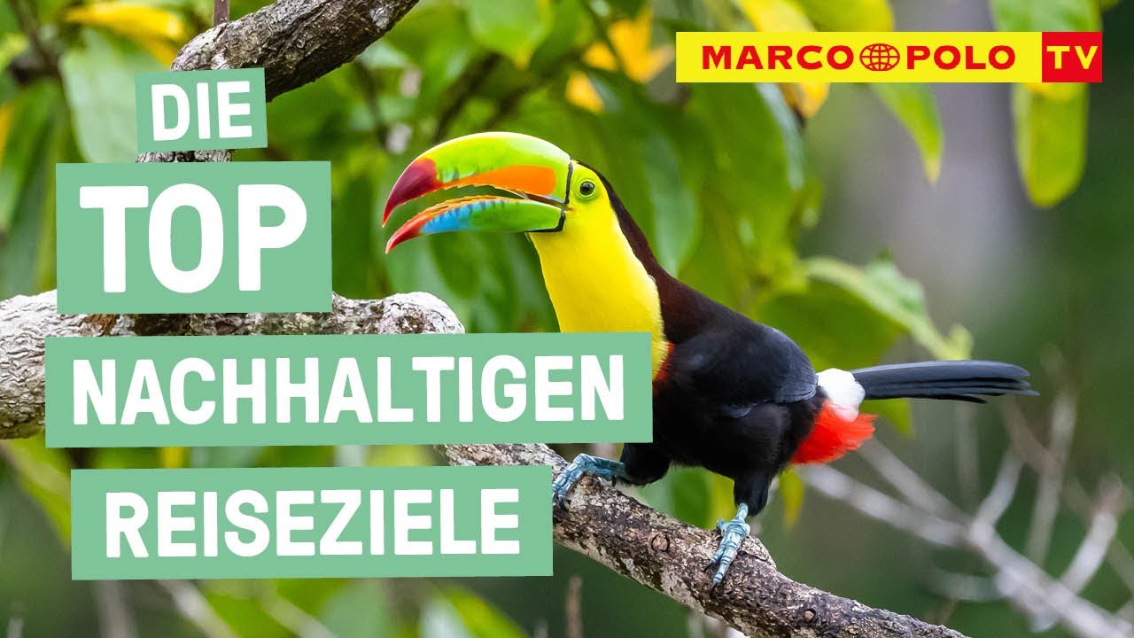Bewusster reisen! - Die Top &Ouml;kotourismus-Destinationen weltweit