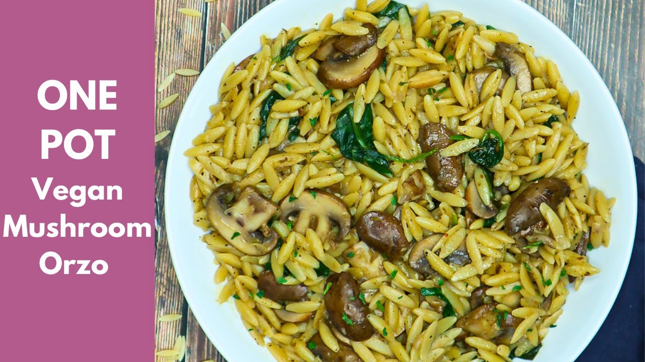 ONE POT Vegan Mushroom Orzo With Spinach