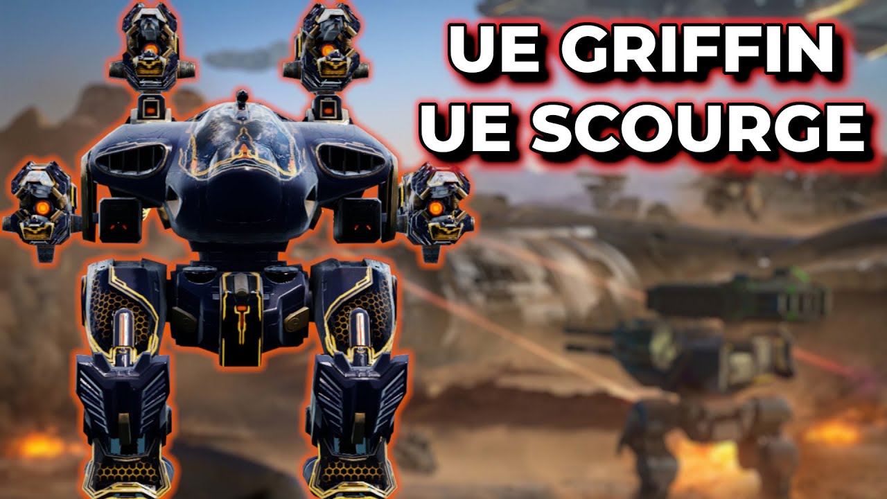 WR - UE Griffin Scourge - A Beautiful Setup After The Rebalance | War Robots