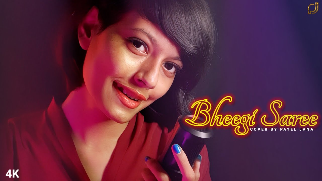 Bheegi Saree | Cover By Payel Jana | Shreya Ghoshal & Adnan Sami | Param Sundari | 