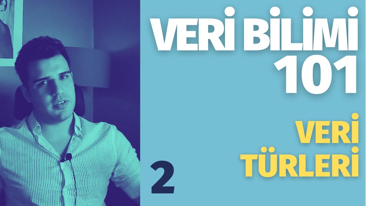 Veri Türleri | Veri Bilimi 101