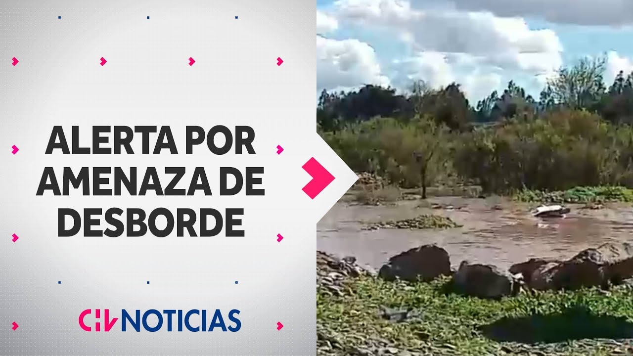 ALERTA DE EVACUACIÓN en Melipilla por amenaza de desborde del río Maipo - CHV Noticias