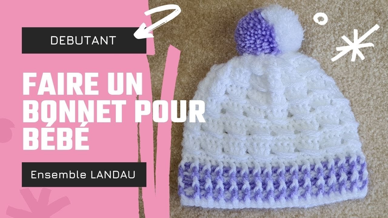 BONNET ~ collection LANDAU PARTIE 1 ~ débutant ok