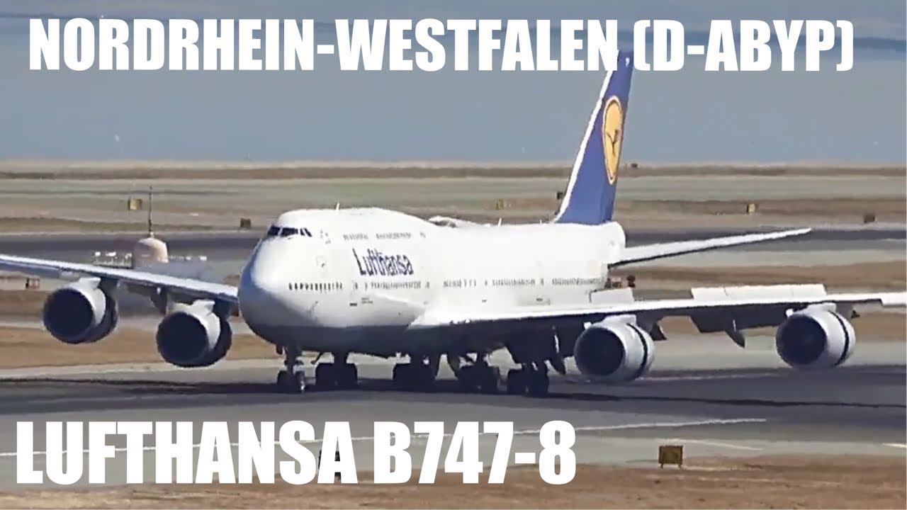 Lufthansa B747-8 “Nordrhein-Westfalen” (D-ABYP) @SFOIntlAirport 