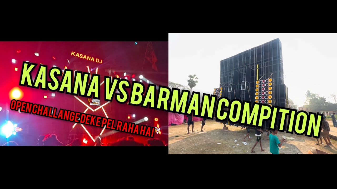 DJ KASANA RISTAL VS BARMAN MUSIC WB OPEN CHALLANGE COMPITITION