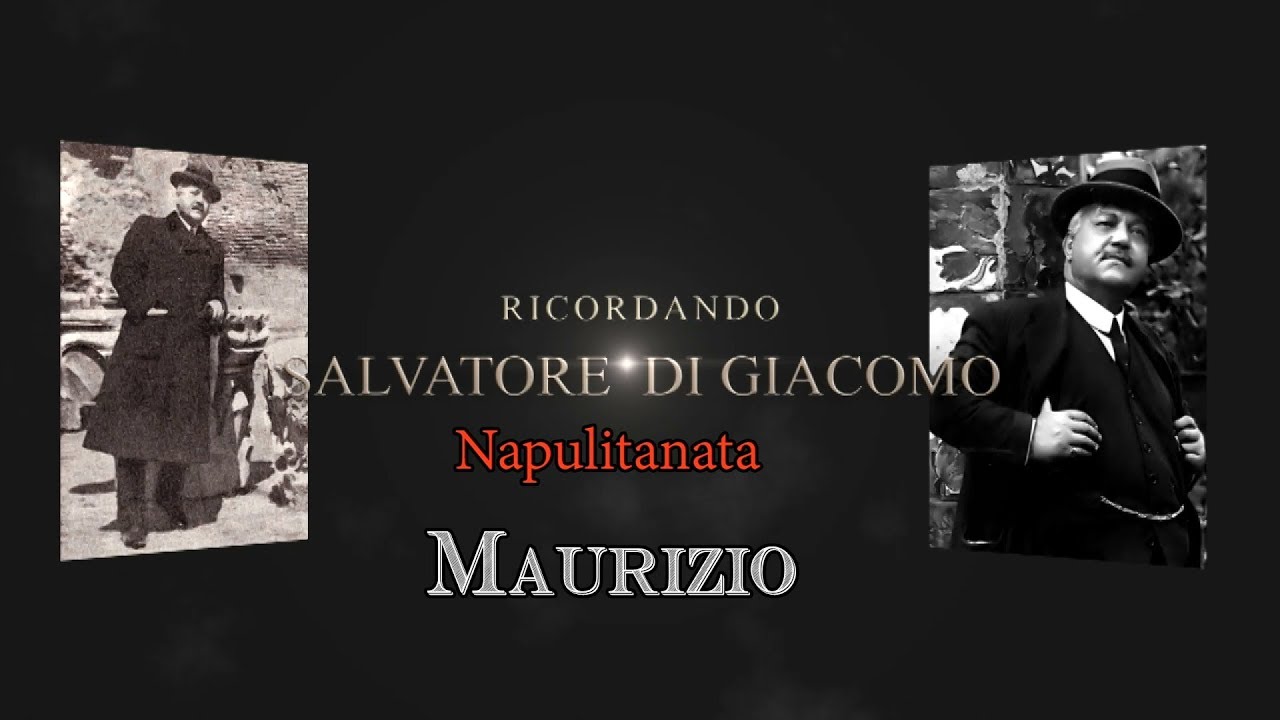 Maurizio.  Napulitanata.  Salvatore Di Giacomo