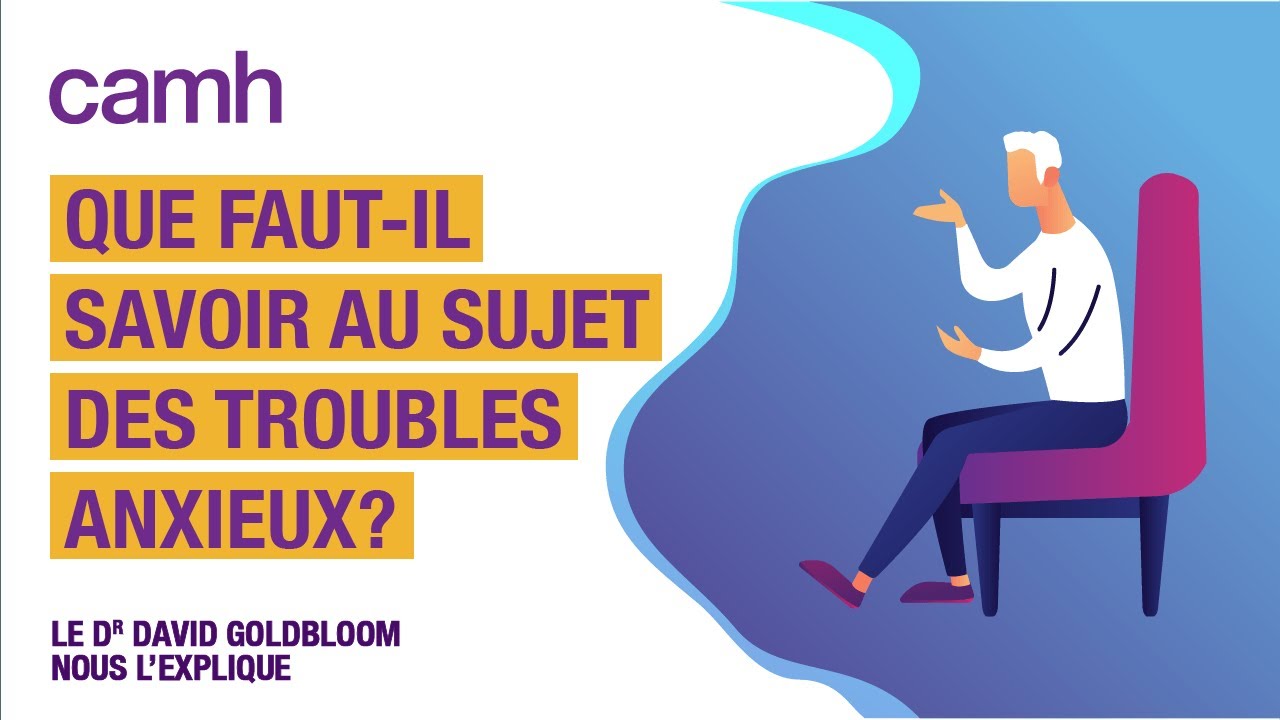 Un psychiatre nous parle des troubles anxieux