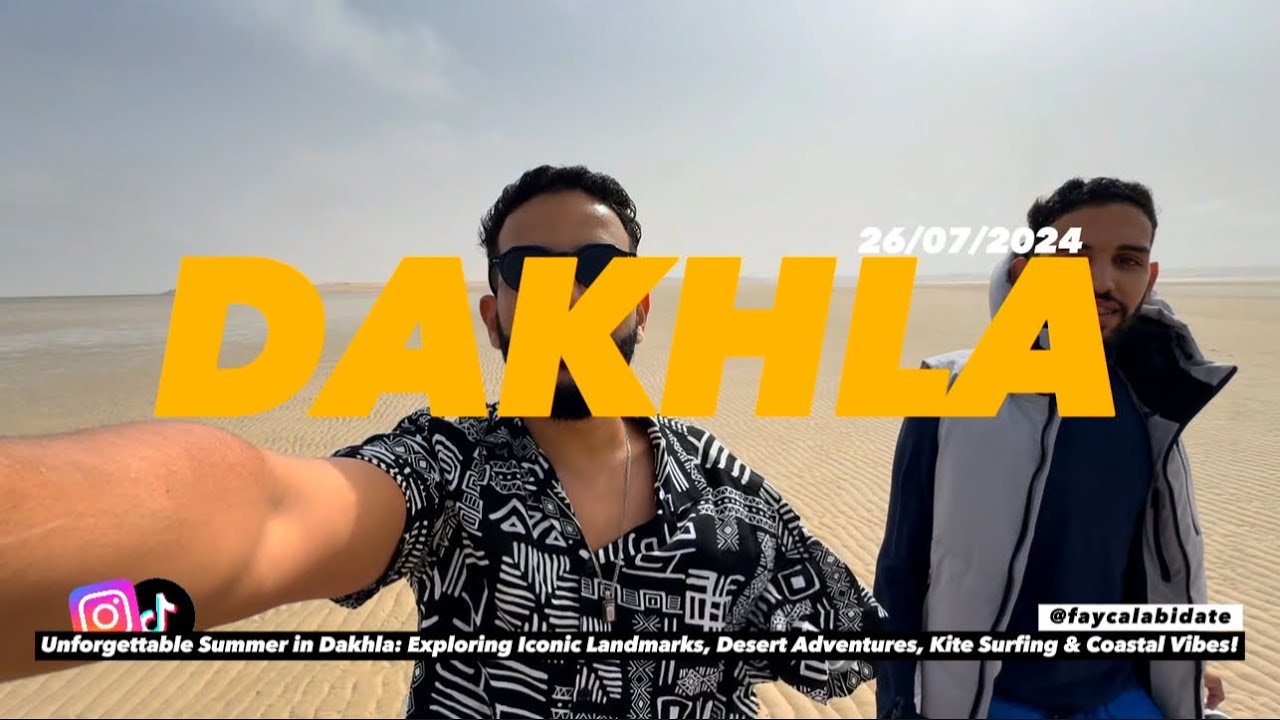 Unforgettable Dakhla 🇲🇦 : Beach Days, Sports Fun, & Family Moments