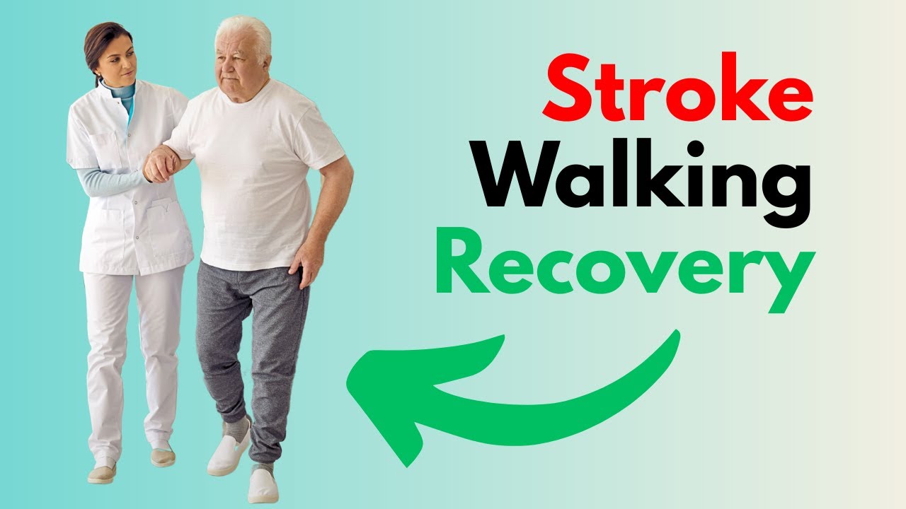 Stroke Recovery: How to Walk Again Safely and Effectively