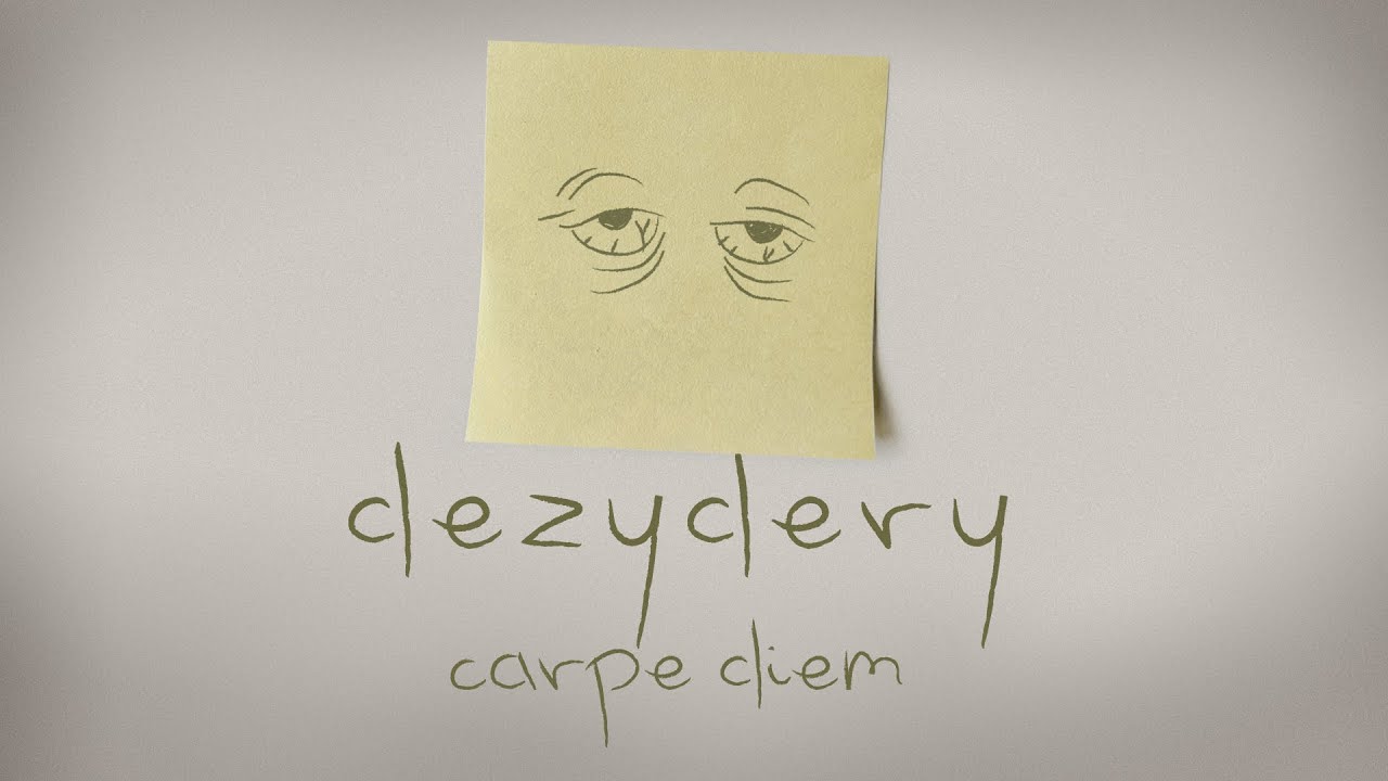 dezydery - Carpe Diem