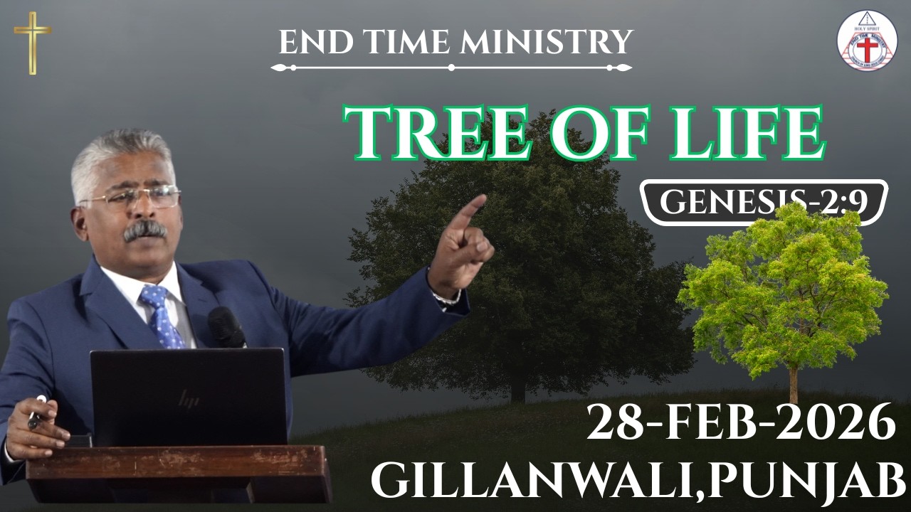 TREE OF LIFE  || GENESIS 2:9 || GILLANWALI, PUNJAB  28 FEB 2026 || APOSTLE SHEKAR DAVID