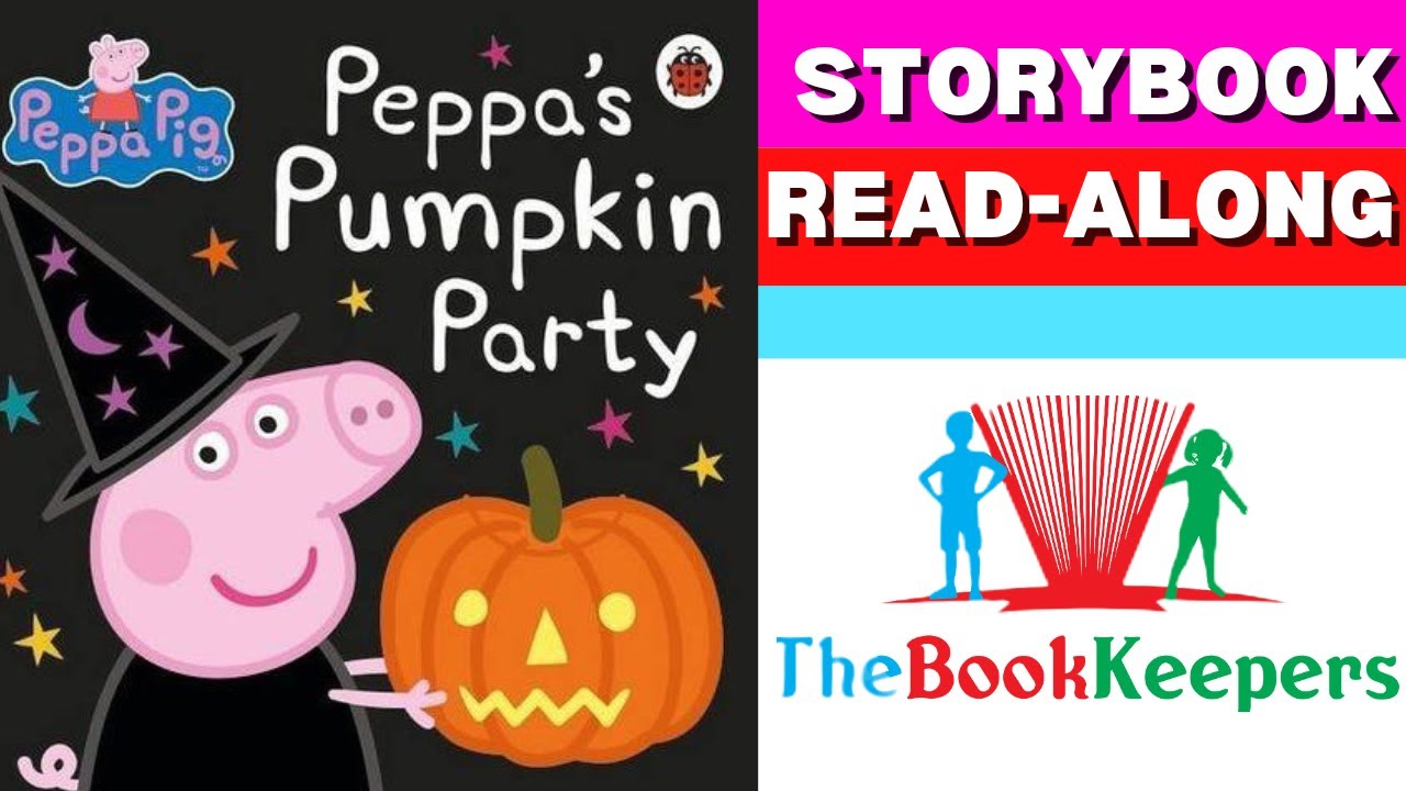 🏴‍☠️🎃 Kids Book Read Aloud: Peppa's Pumpkin Party