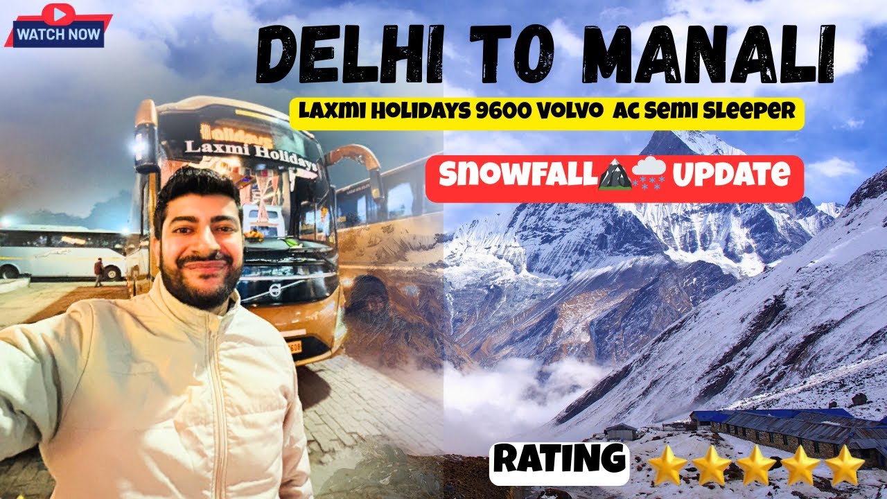 Delhi To Manali By Volvo Bus | Delhi To Manali | Low Budget Stay In Manali | Snowfall Update |
