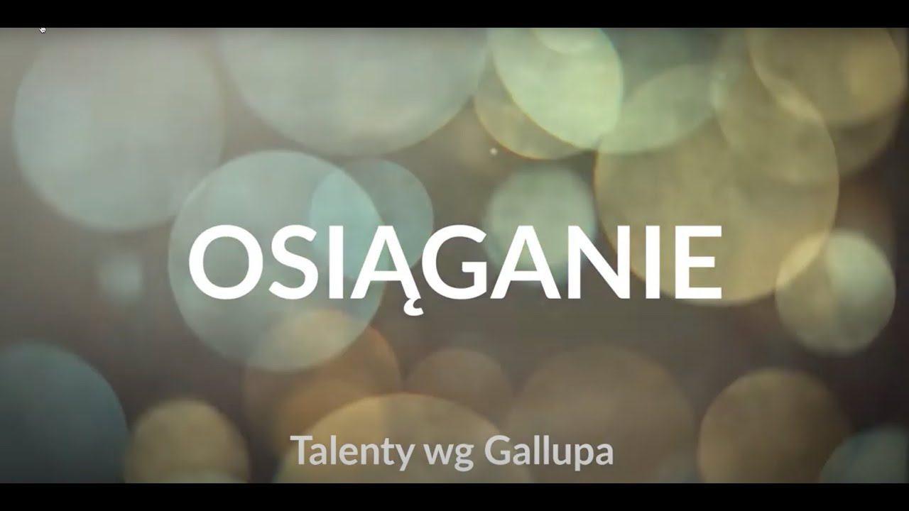 Talent Osiąganie (Achiever) - Test GALLUPa, CliftonStrengths