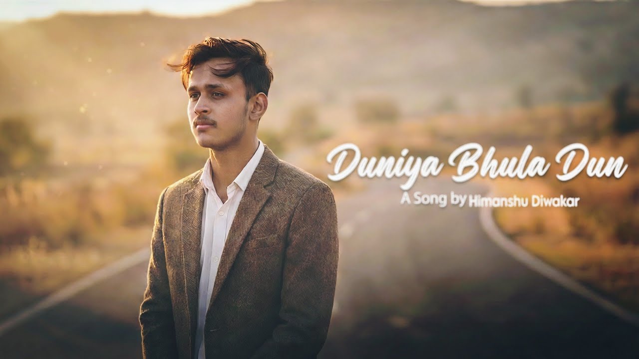 Duniya Bhula Dun | Himanshu Diwakar | Soulful Romantic Love Song | Official Music Video ❤️✨