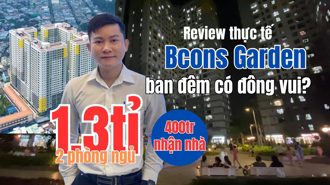 Review ban đêm tại Bcons Garden có đông vui và nhộn nhịp hay không? Căn hộ 2PN chỉ 1.3tỉ