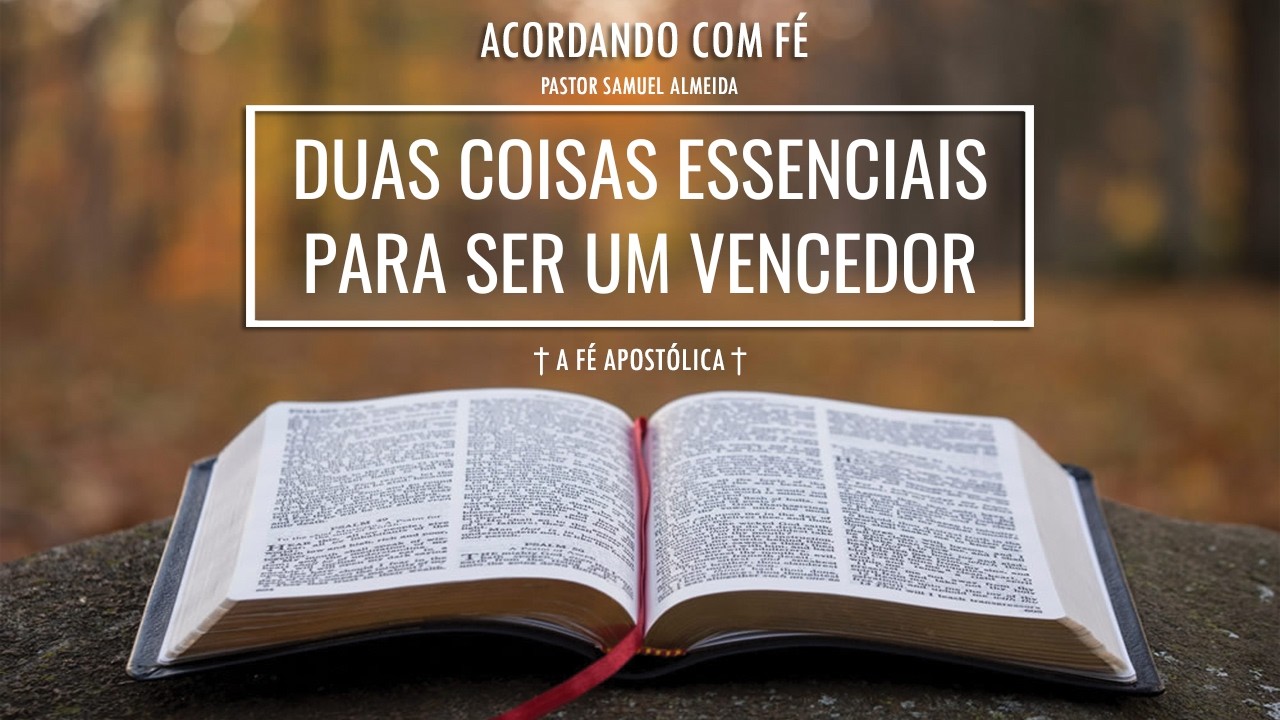 1011 | 25/02/2026 | DUAS COISAS ESSENCIAIS PARA SER UM VENCEDOR | ACORDANDO COM FÉ | PASTOR SAMUEL