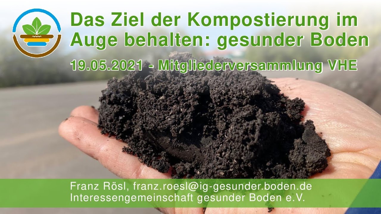 Das Ziel der Kompostierung im Auge behalten - Franz Rösl am 19.05.2021 auf der VHE-Versammlung