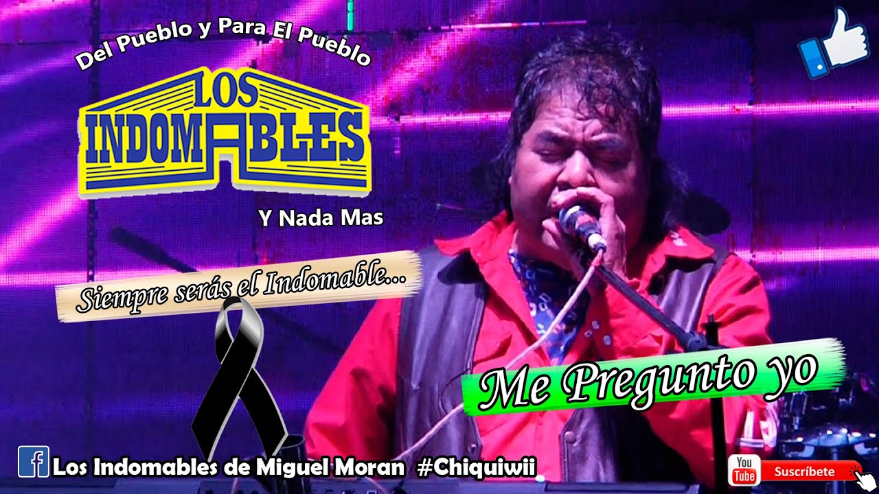 Los Indomables en Vivo 2024 || Me Pregunto Yo