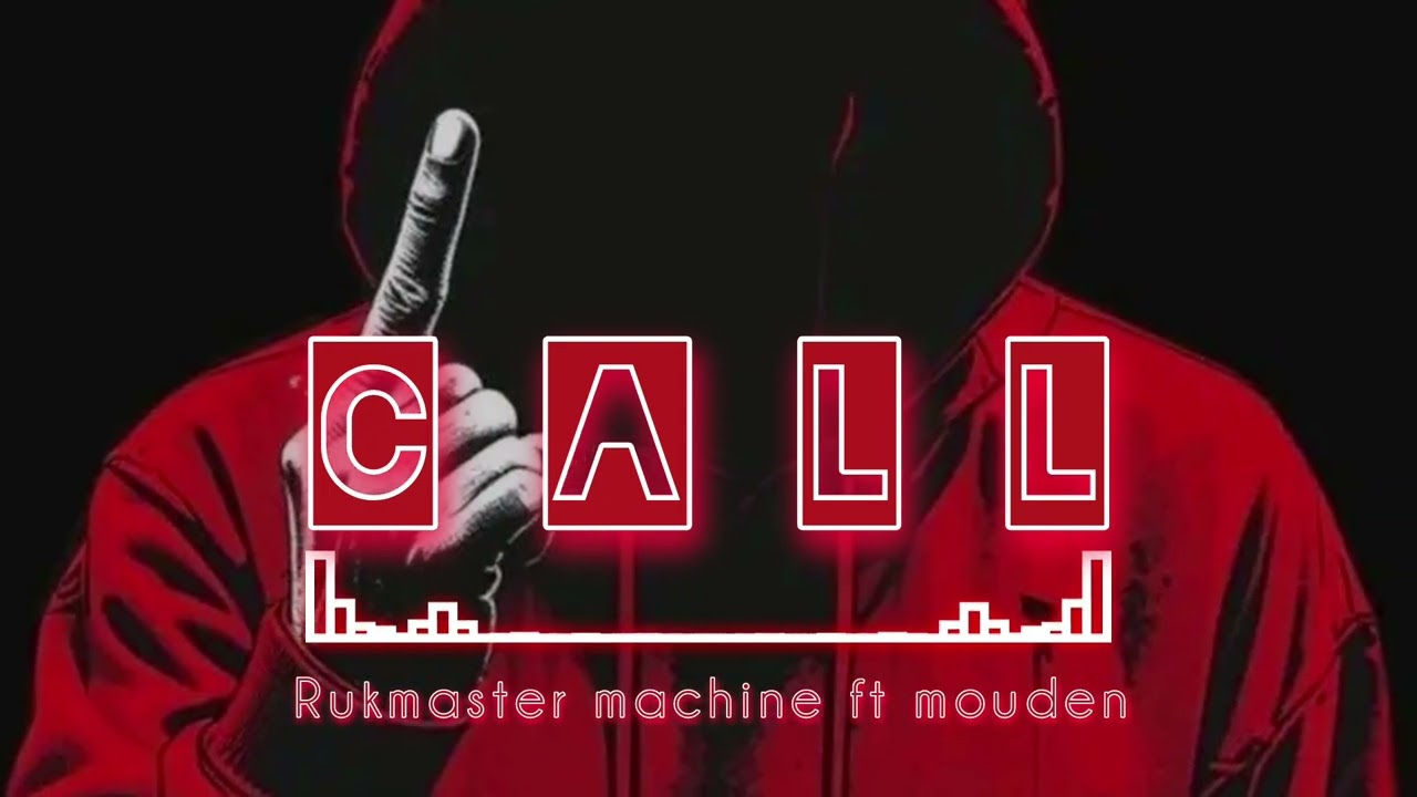RUKMASTER_machine_CALL_ft_mouden valanty(official_audio)