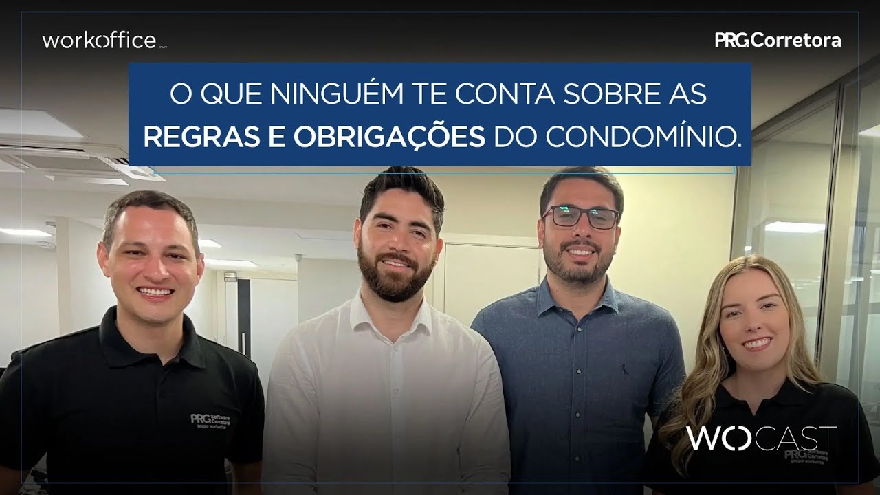 WO Cast | Ep 05 | O que ninguém te conta sobre as regras e obrigações do condomínio.