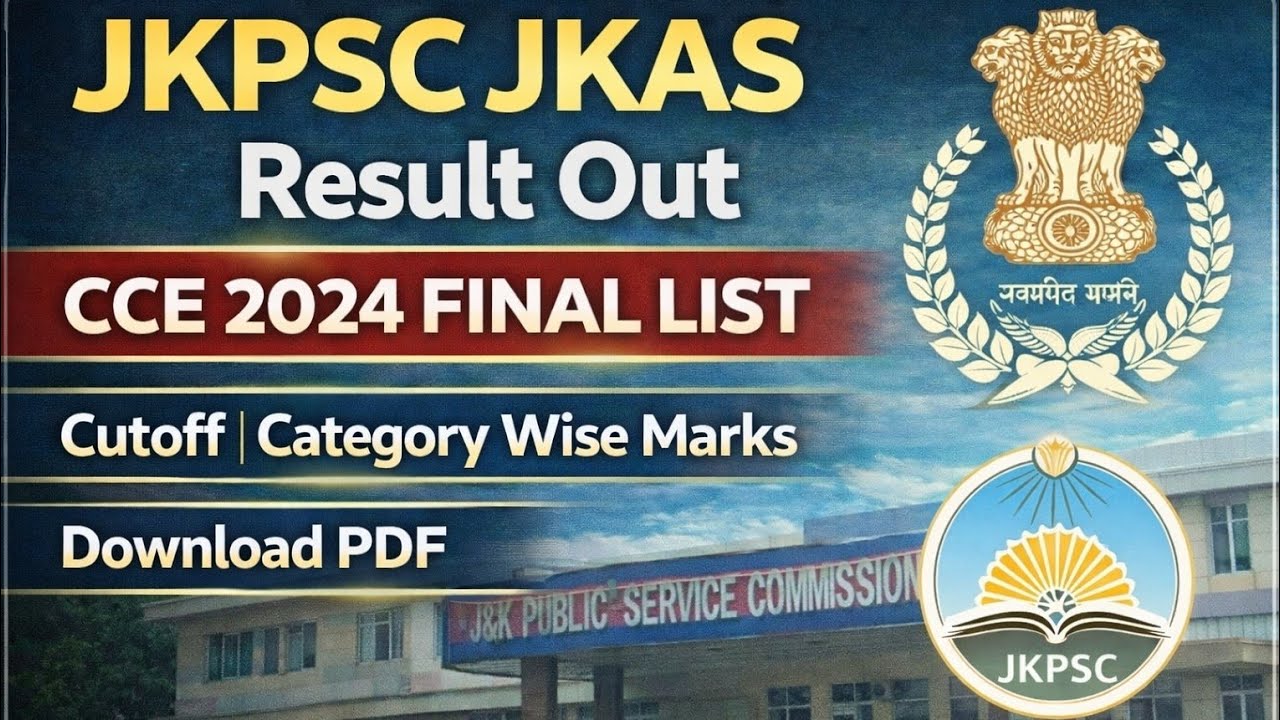 JKPSC JKAS Final Result 2024 Out | JKPSC CCE Result Declared | JKAS Merit List & Cutoff Marks PDF