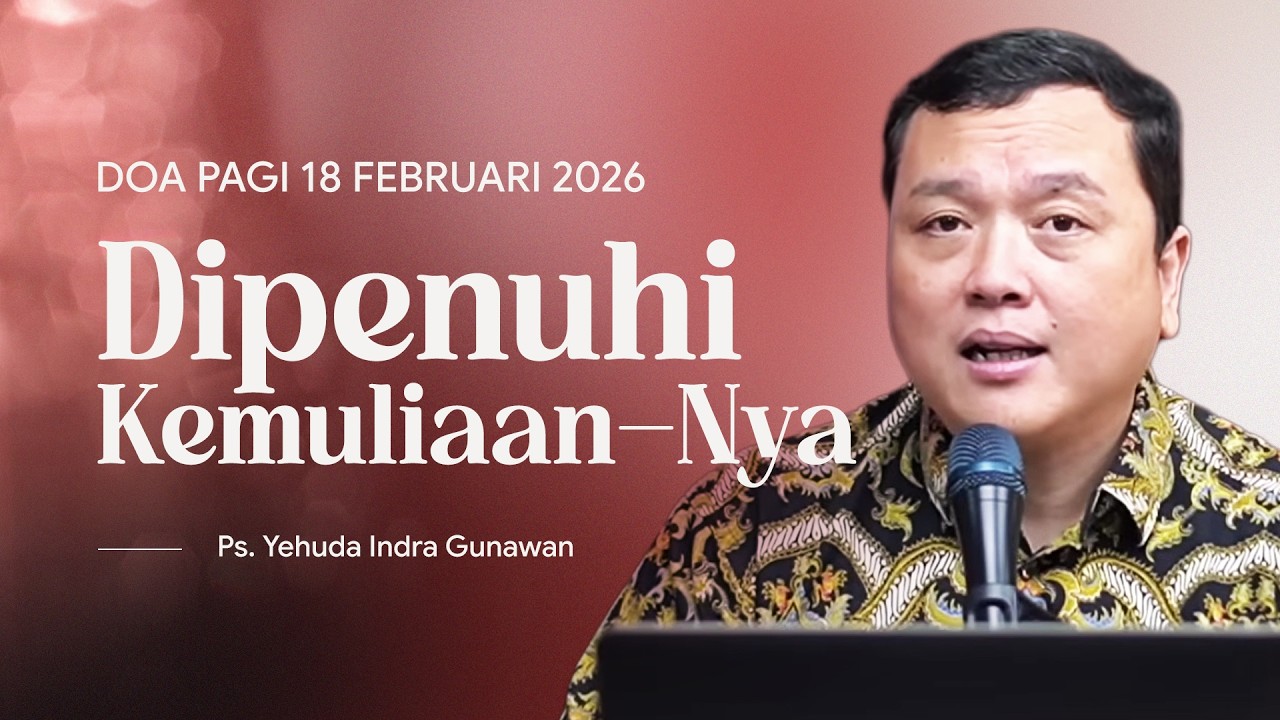 DOA PAGI | Ps. Yehuda Indra Gunawan | DP - 18 Februari 2026 | 05.00 WIB