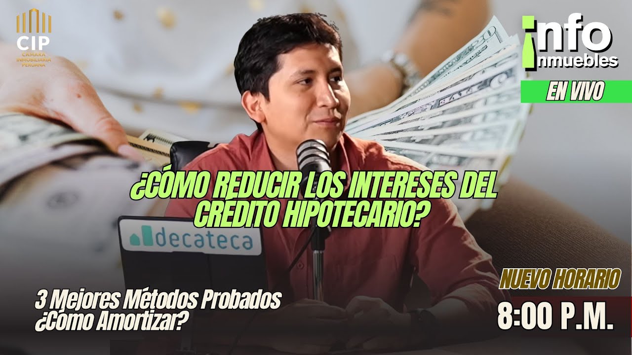 ¿CÓMO REDUCIR LOS INTERESES DEL CRÉDITO HIPOTECARIO? - INFOINMUEBLES