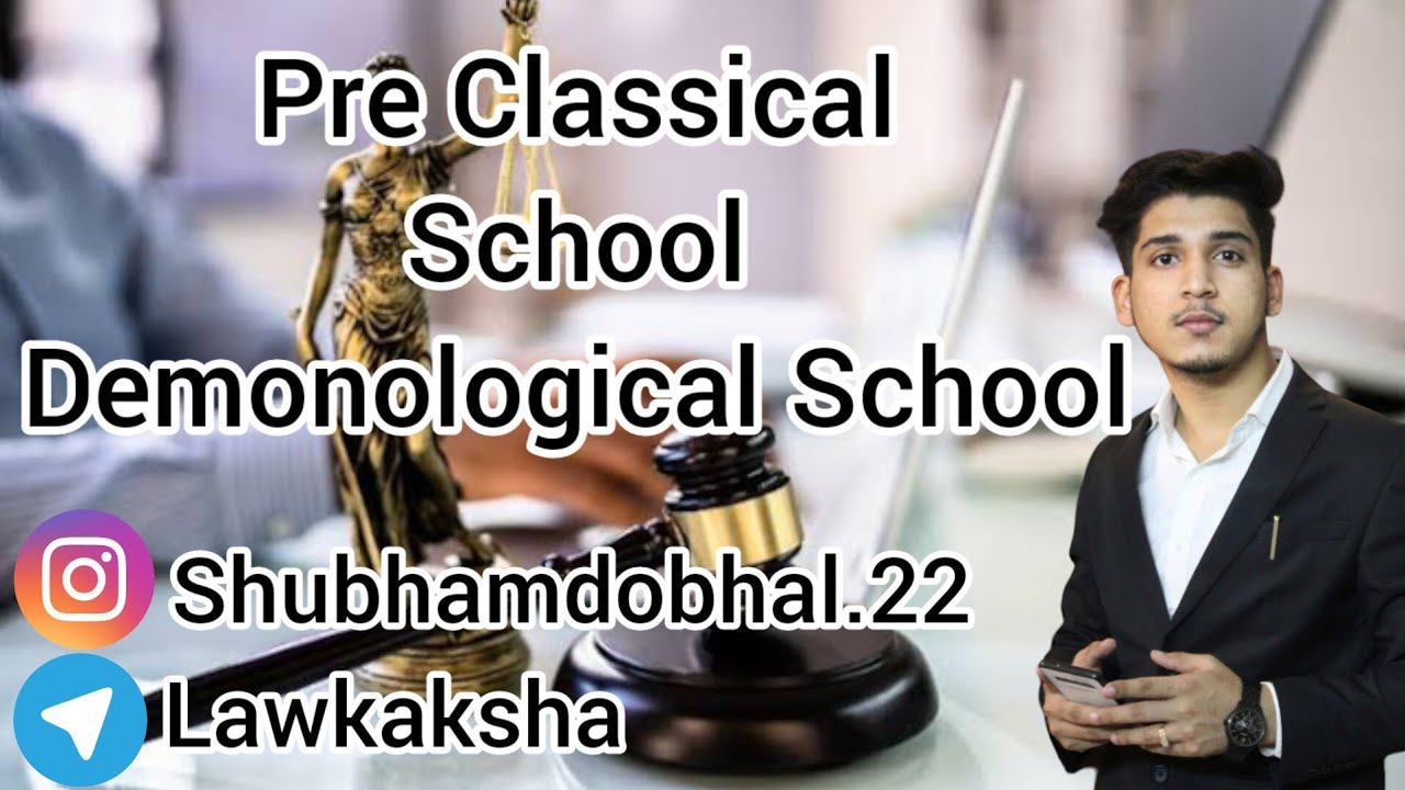 Pre Classical School/ Demonological School 🎓🎓@Lawkaksha