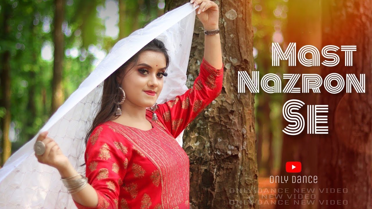 Mast Nazron Se Dance Cover || ft. Anushri || Rochak Kohli & Jubin Nautiyal || Only Dance