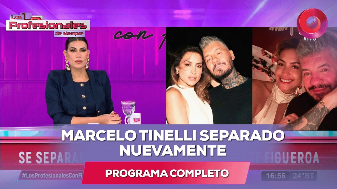 Marcelo Tinelli separado nuevamente  | #LosProfesionalesConFlor - 14/04 - El Nueve