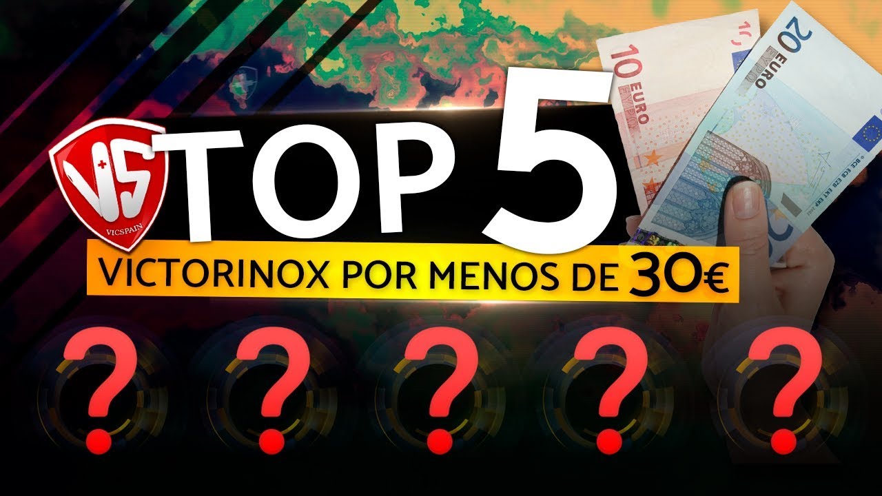 TOP 5  MEJORES VICTORINOX POR MENOS DE 30€