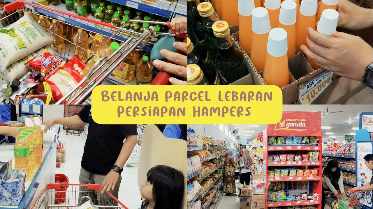 Belanja Parcel Lebaran Murah Meriah 🛒 Persiapan Hampers untuk Menyambut Hari Raya🎁✨