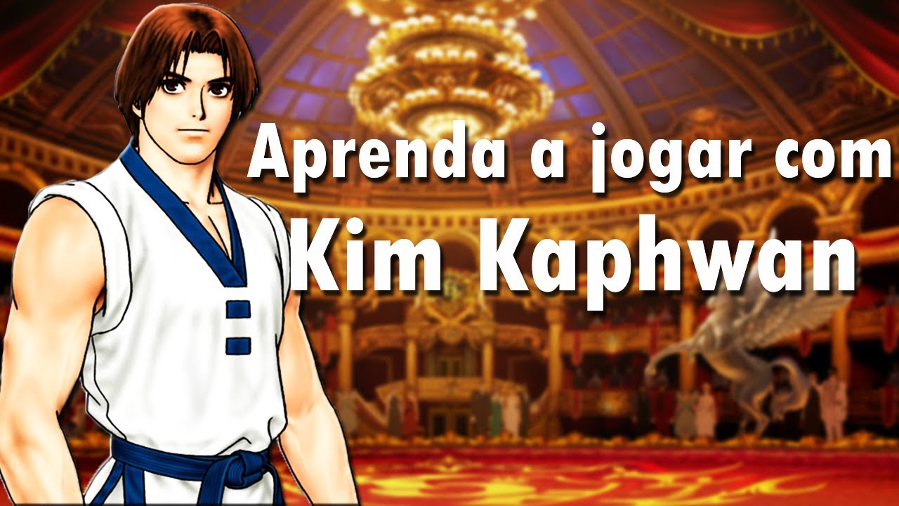 Aprenda a jogar com Kim Kaphwan - TUTORIAL COMPLETO KOF 2002