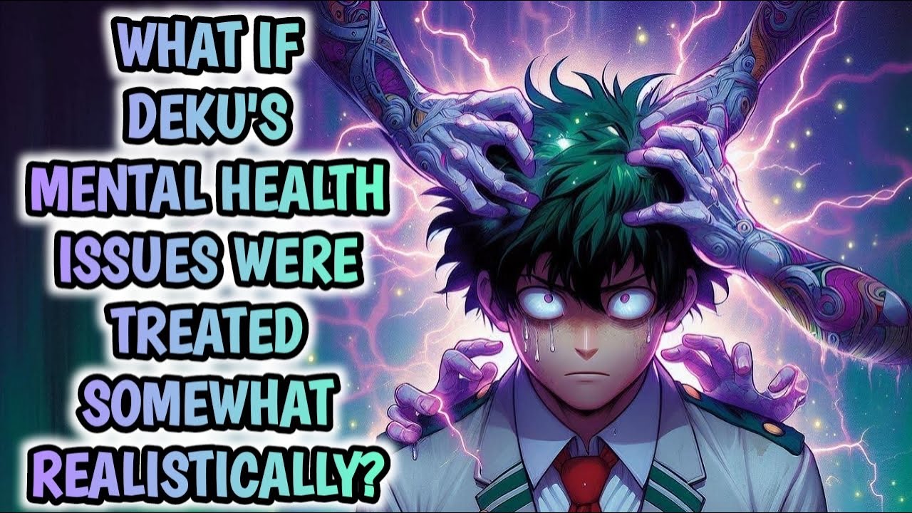What if Deku's mental health issues were treated somewhat realistically? |Part 1|