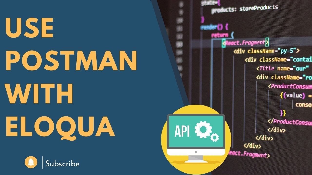 How to use Postman with Eloqua to make API calls.