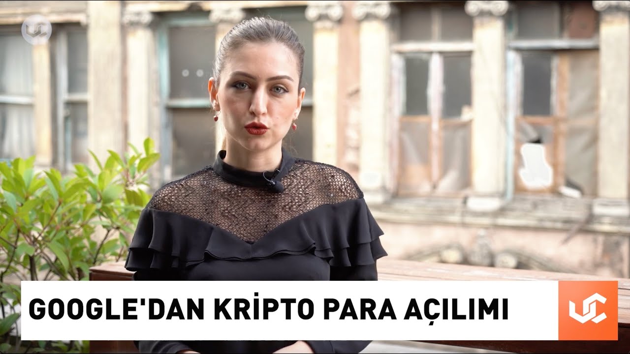 Google'dan Kripto Para A&ccedil;ılımı - Uzmancoin ile Kripto G&uuml;ndemi