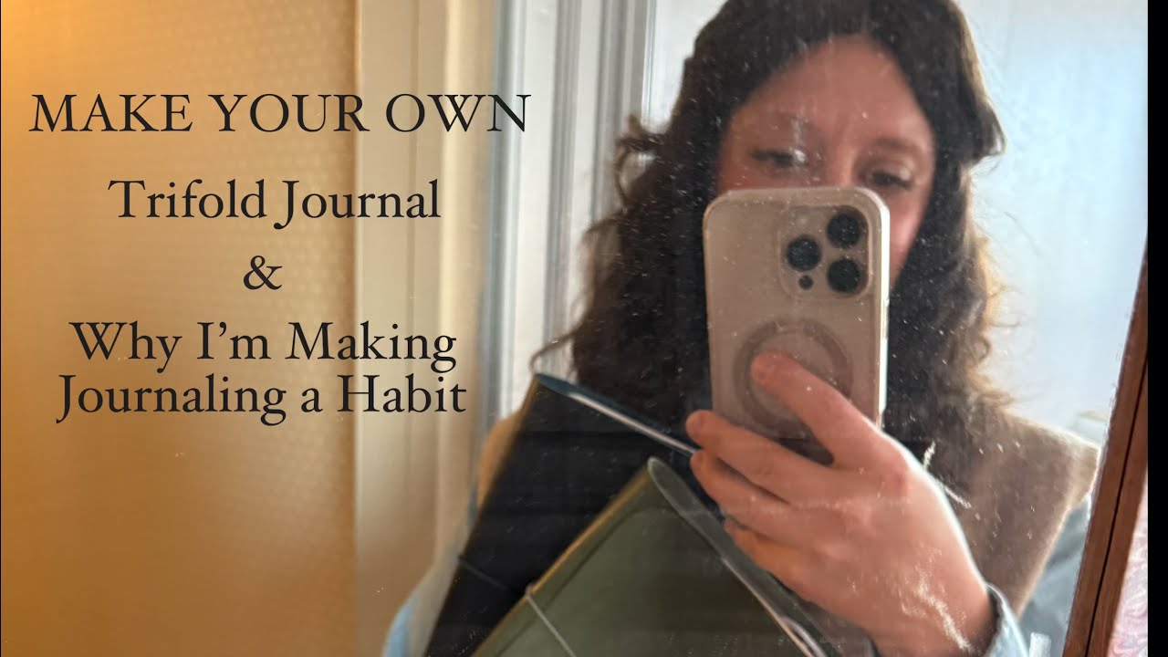 MAKE YOUR OWN Leather Trifold Journal & Why I’m Making Journaling a Habit