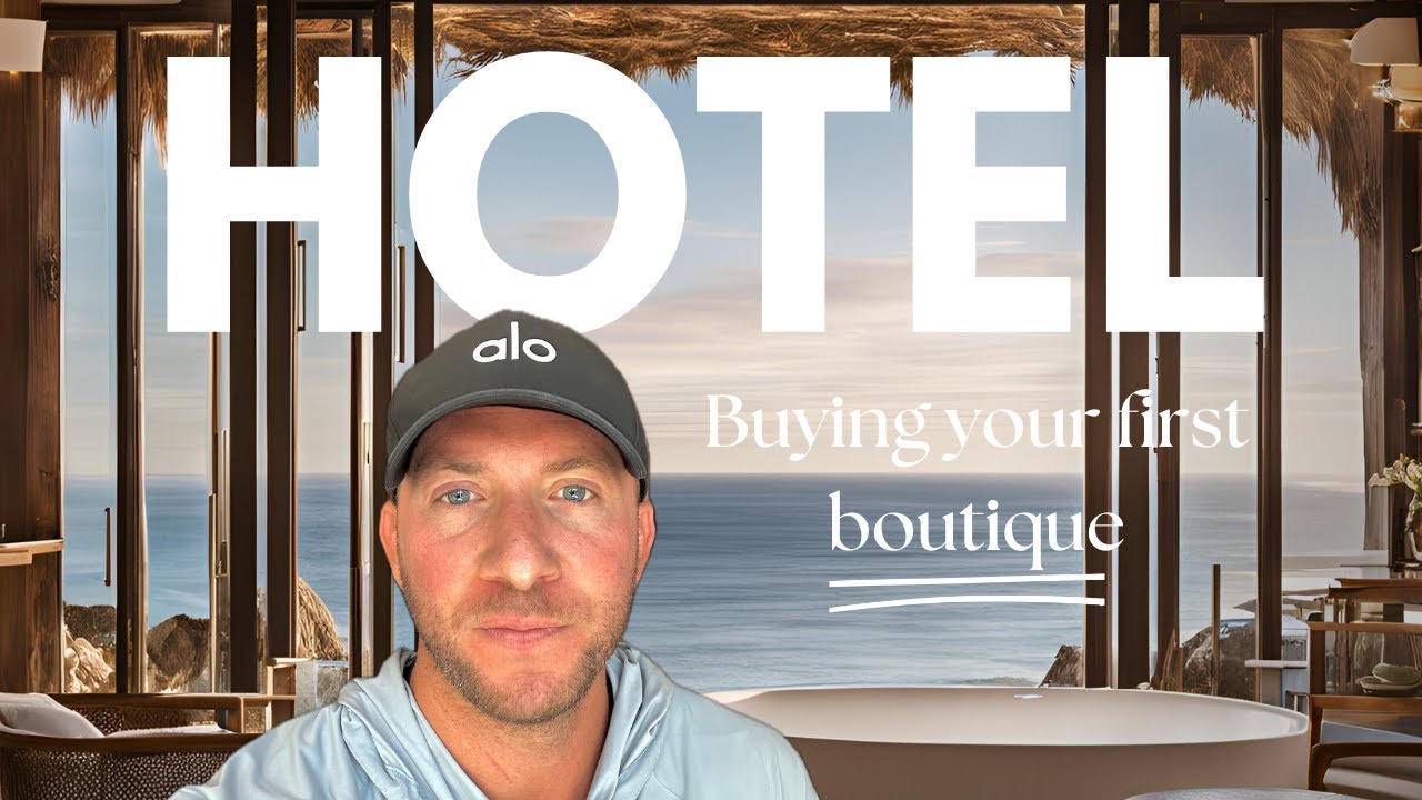 How to Buy A Boutique Hotel
