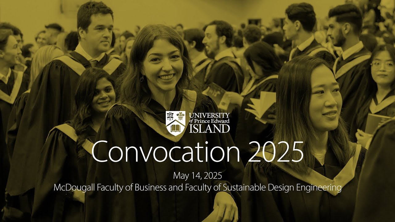 UPEI Convocation 2025 - McDougall Faculty of Business and Faculty of Sustainable Design Engineering