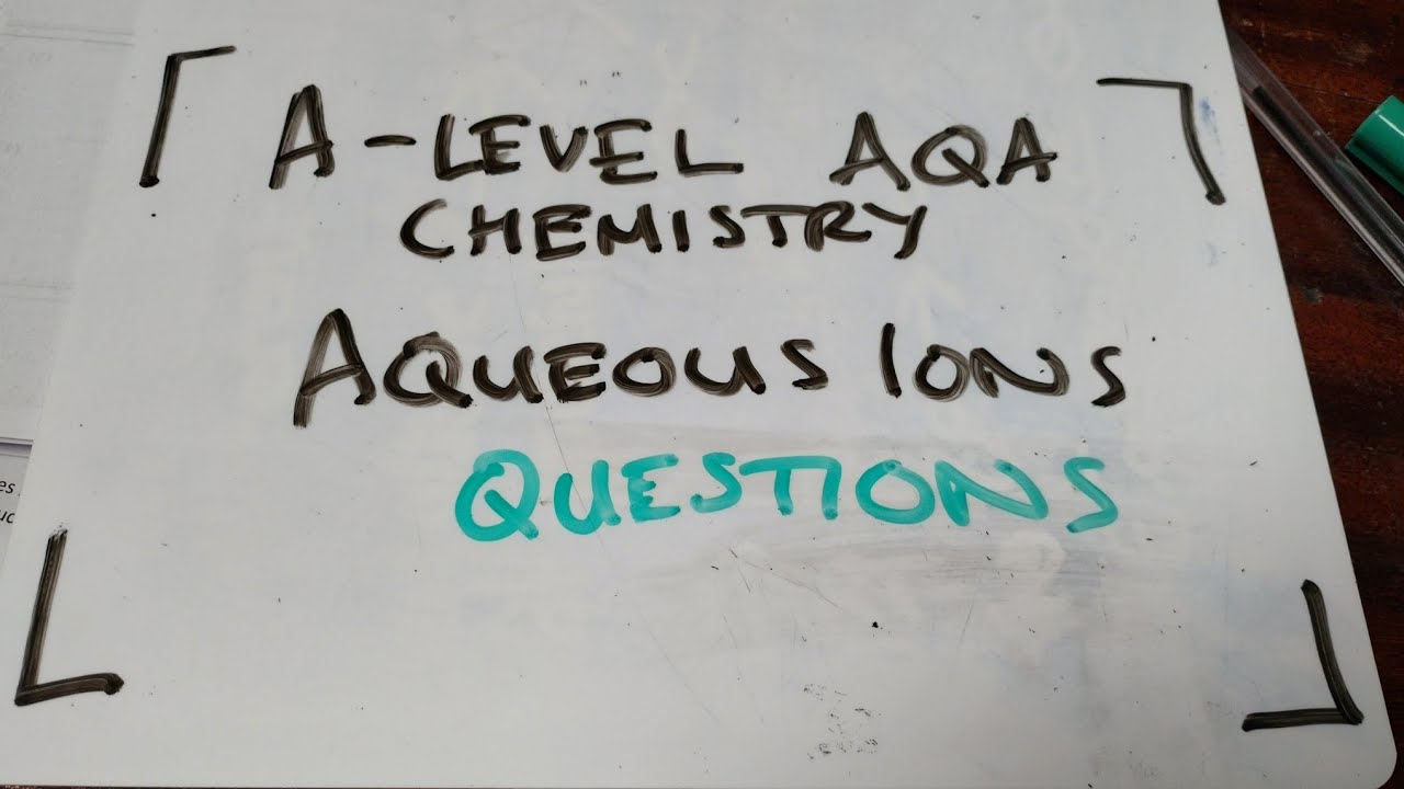 Metal Aqua Ions Exam Questions AQA Chemistry