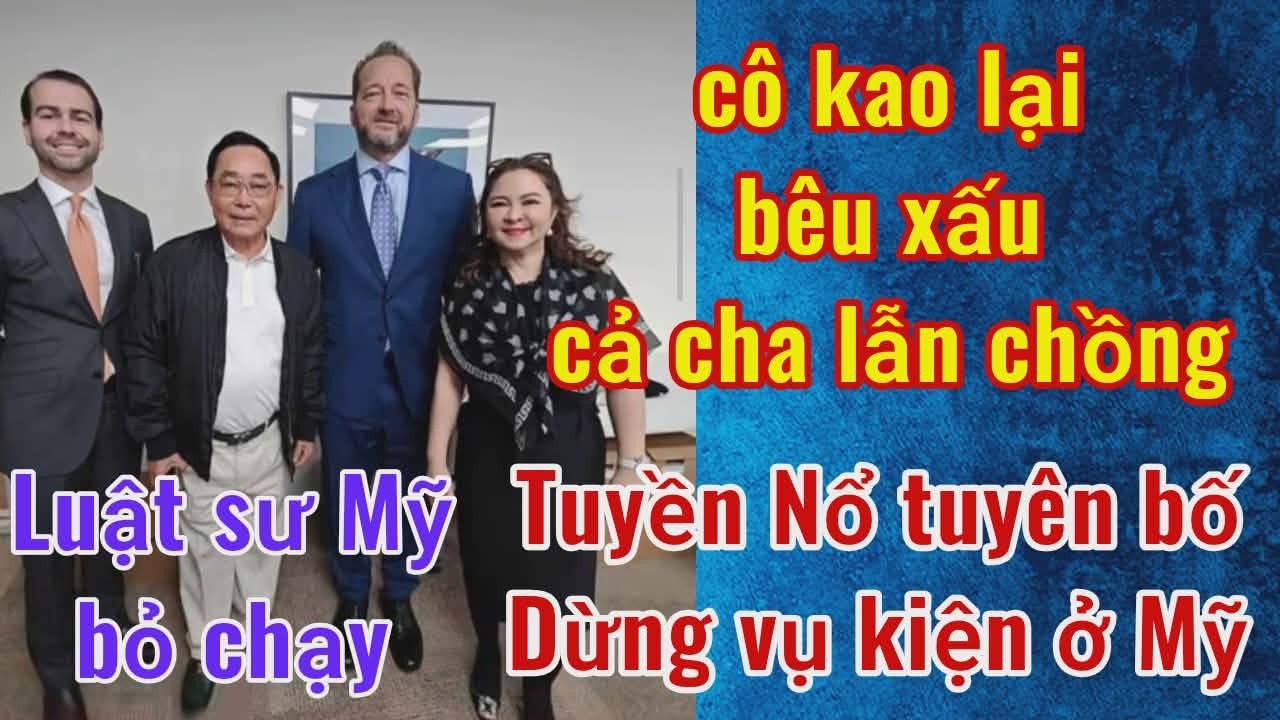 Tuyền nổ dừng vụ kiện ở Mỹ, do luật sư tháo chạy? Cô lại bêu xấu cả chồng lẫn cha
