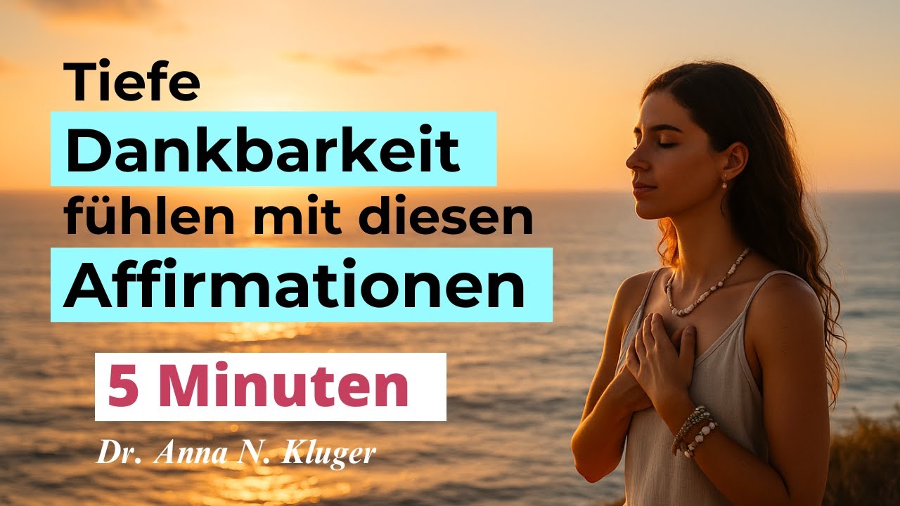 Die schönsten Dankbarkeits-Affirmationen für 2025: in nur 5 Minuten zu mehr Dankbarkeit