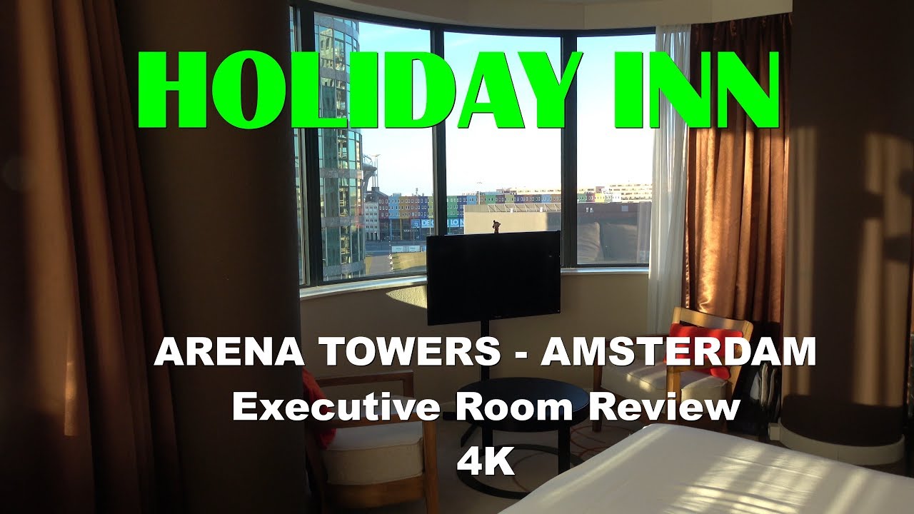Holiday Inn Amsterdam Arena Towers Executive Room review 4K
