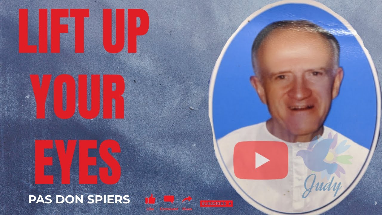 TPM | Message | Lift Up Your Eyes | Pas Don Spiers